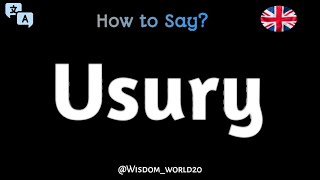 quotUsuryquot Pronunciation in EnglishHow to Say USURY [upl. by Annia]