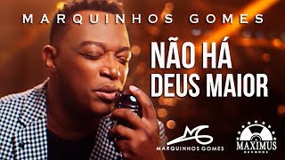 Marquinhos Gomes  Não Há Deus Maior  Clipe Maximus musicagospel [upl. by Yregram619]