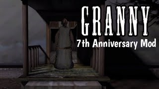 Granny 7th Anniversary Mod Full Gameplay [upl. by Salvadore770]