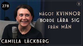 278 Camilla Läckberg Hatad Älskad amp Snuskigt Rik  Framgångspodden  Hel Intervju [upl. by Siraf]