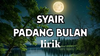 Tembang Sholawat padang bulan  Lirik Relaxing Sholawat [upl. by Notneuq102]