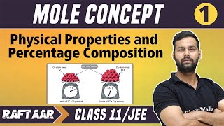 Mole Concept 01  Physical Properties and Percentage Composition  Class 11JEE  RAFTAAR [upl. by Guenzi]