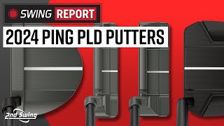 PING PLD Putters 2024  The Swing Report [upl. by Timothy585]