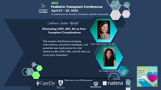 Eliminating CMV EBV and BK as PostTransplant Complications  2023 Pediatric Transplant Conference [upl. by Lorene116]