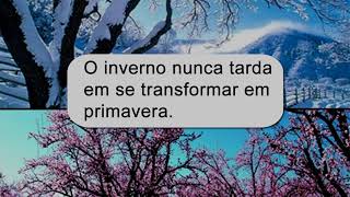 O inverno nunca falha em se tornar primavera  Budismo Nitiren Daishonin [upl. by Nesto]