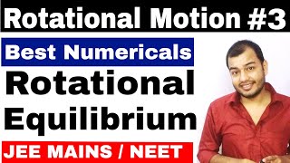 Class 11 chapter 7  Rotational Motion 03  Rotational Equilibrium IIT JEE  NEET  Torque Problem [upl. by Nairod932]