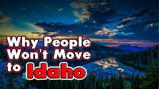 The Surpirsing Reasons People Wont Move to Idaho [upl. by Leahcim]