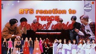 BTS reaction  TWICE  Perfect world Japan [upl. by Neelloj258]