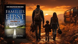 FAMILIES FIRST  HARD ROADS by Lance K Ewing [upl. by Acinad]