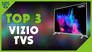 Best Vizio TV  Top 3 Best Vizio TVs in 2022  Vizio TV 2022 [upl. by Beane]