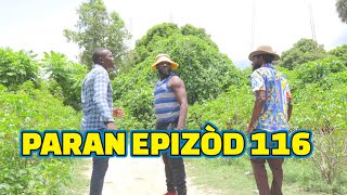 PARAN FULL EPISODE116 GEN KOZE DEMA TINE PAGA CHELBE KALABWA ZOBOT TIZOU LALA TIBOUK [upl. by Anaidiriv]