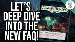 Diving into the latest FAQ for ARKHAM HORROR THE CARD GAME [upl. by Nairolf]