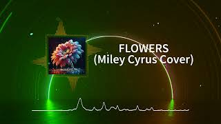 Laly  Flowers Miley Cyrus cover [upl. by Suzy]