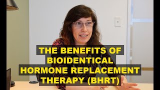 The Benefits of BHRT Bioidentical Hormone Replacement Therapy [upl. by Ytineres]