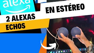 Cómo poner 2 Amazon Echo en estéreo [upl. by Cavallaro]