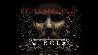 The Circle 2017  EXCLUSIVE CLIP [upl. by Standush]