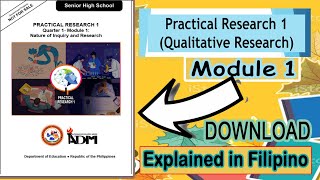 Practical Research 1 Module 1 DOWNLOAD Explained in Filipino [upl. by Yniattirb926]