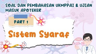 SOAL DAN PEMBAHASAN UKMPPAI amp UJIAN MASUK APOTEKER 2024 Materi Sistem Syaraf  PART 1 [upl. by Ammeg890]