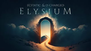 Ecstatic amp DCharged  Elysium Official Lyric Video [upl. by Mcguire]