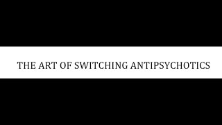 STAHLS  CH 5  PART 49  SWITCHING ANTIPSYCHOTICS psychiatrypharmacologypsychopharmacology [upl. by Ynove]