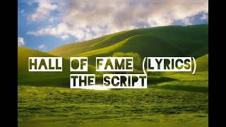 Hall of Fame lyrics  THE SCRIPT [upl. by Jeraldine]