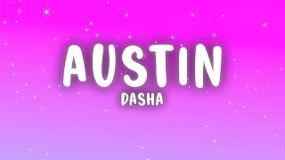 Dasha  Austin Lyrics [upl. by Euqnimod]