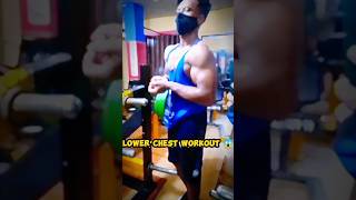 lower chest workout 😱😮  chestworkout shorts fitsiyam [upl. by Ellerrehc815]