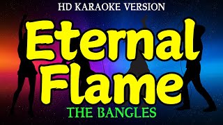 ETERNAL FLAME  THE BANGLES HD Karaoke Version [upl. by Polly747]