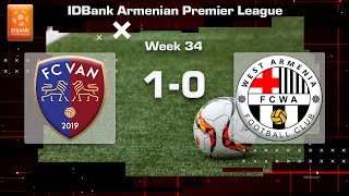 Van  West Armenia 10 IDBank Armenian Premier League 202324 Week 34 [upl. by Amilah]