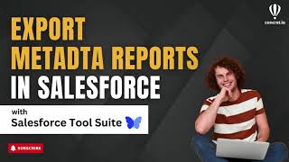 Using Metadata Feature in Salesforce Tool Suite [upl. by Neo]