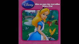 la lecture du livre Minou Chat DISNEY Alice au pays des merveilles Disney livre histoire du soir [upl. by Peih551]