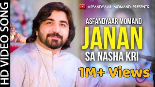 Asfandyar Momand New Songs 2022  Janan Sa Nasha Kri  Official Video Song  Pashto Song 2022 Music [upl. by Kandace]