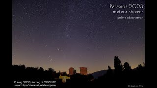 Perseid meteor shower 2023 online observation – 13 Aug 2022 [upl. by Asher]