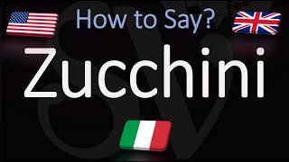 How to Pronounce Zucchini CORRECTLY [upl. by Simah]