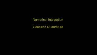 Numerical Integration  Gaussian Quadrature [upl. by Orecic]