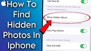 How to find Hidden photos on iPhone in Settings  See Hidden Photos in Gallery iPhone [upl. by Jochebed]