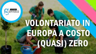 Corpo Europeo di Solidarietà Volontariato in Europa a costo quasi Zero [upl. by Ecidna]