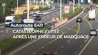 Autoroute E411  catastrophe évitée après une erreur de marquage  RTBF Info [upl. by Ignatius]