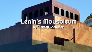 Lenins Mausoleum by Aleksey Shchusev [upl. by Anes]