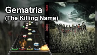 Clone Hero Chart Preview  Gematria The Killing Name  Slipknot [upl. by Ahsemrak]