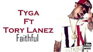 tyga  faithful ft tory lanez lyrics [upl. by Inah]