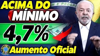 AUMENTO OFICIAL REAJUSTE de 47  uma SURPRESA ACIMA do MÃNIMO [upl. by Octavie]