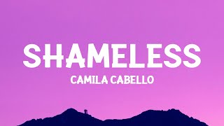 Camila Cabello  Shameless Sped Up Lyrics [upl. by Nyladam29]