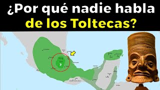 ¿Por qué nadie habla de los Toltecas [upl. by Elynad]