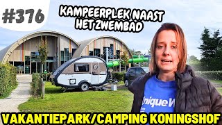 376 ONZE VAKANTIE BEGINT HIER I Camping Koningshof [upl. by Salakcin674]