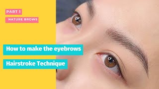 How To Make The Eyebrows With Hairstroke Technique  Nature Brows By Lanh Pham machinestrokes [upl. by Kirred]