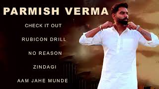 Parmish Verma All Songs  New Punjabi Songs  Parmish Verma Songs Check kar  Aam jahe munde [upl. by Roleat]