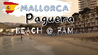 Paguera Mallorca Spanish Beaches Palmira Paguera On the Beach in Paguera at 7AM [upl. by Bussy]