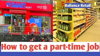 how to get a parttime job in Reliance Retail  Indias Largest retail chain [upl. by Adnilem]