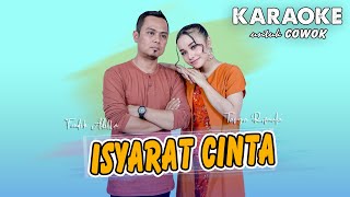 Isyarat Cinta  KARAOKE untuk COWOK [upl. by Acinorahs460]